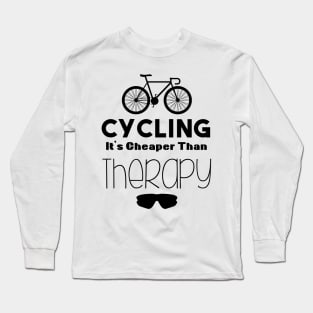 cycling it's cheaper than therapy Long Sleeve T-Shirt